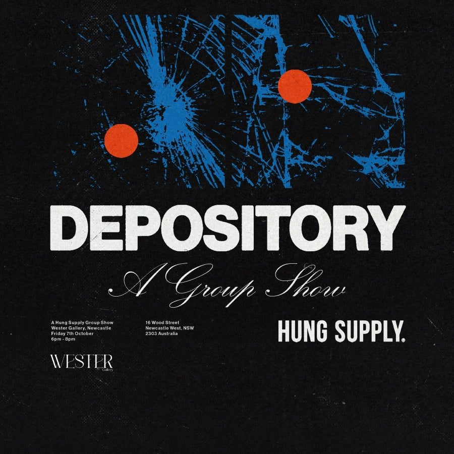 Depository: A Group Show - Hung Supply